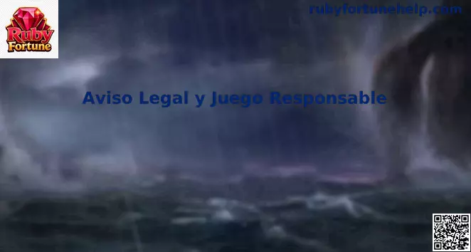 Aviso Legal y Juego Responsable en Ruby Fortune México