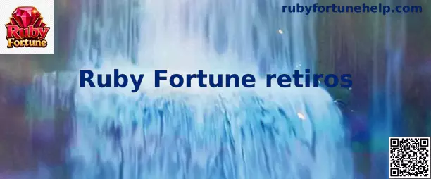 Explicación del proceso de Ruby Fortune retiros