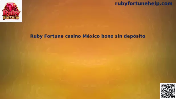 Guía mexicana sobre Ruby Fortune casino México bono sin depósito