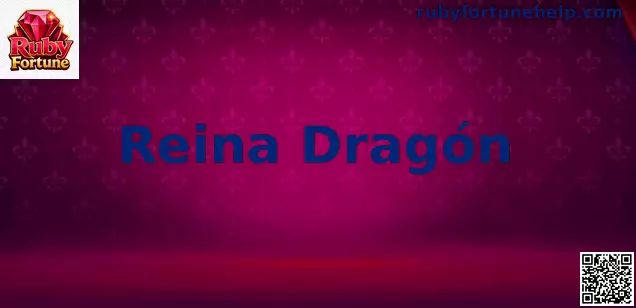 Reina Dragón Gameplay